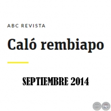 Caló Rembiapo - ABC Revista - Septiembre 2014.